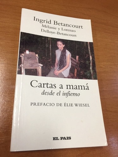 Libro Cartas A Mamá - Ingrid Betancourt - Muy Buen Estado