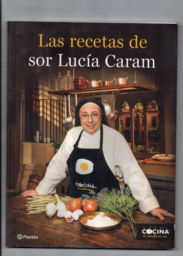 Las Recetas De Sor Lucía Caram  