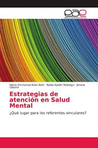 Libro: Estrategias De Atención En Salud Mental: ¿qué Lugar