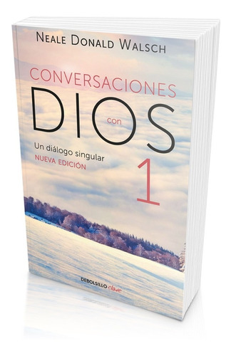 Conversaciones Con Dios 1. Neale Donald Walsch