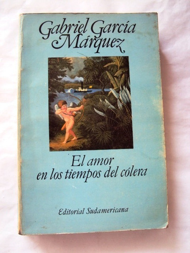 Gabriel García Márquez El Amor En Tiempos Del Cólera - L58