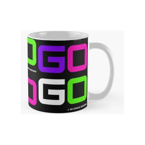 Taza Go Dance Diseños Multi Calidad Premium