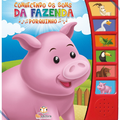 Livro Sonoro Conhecendo Os Sons Da Fazenda - Porquinho