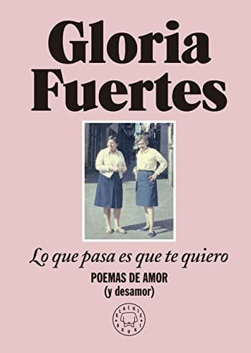 Lo Que Pasa Es Que Te Quiero - Fuertes Gloria