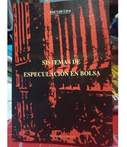 Sistemas De Especulación En Bolsa José Luis Cava