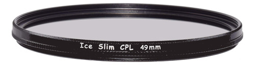 Ice Slim Cpl 49 Filtro Polarizador Circular Cristal Gran