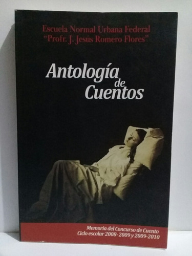 Antología De Cuentos Jesús Romero Flores 