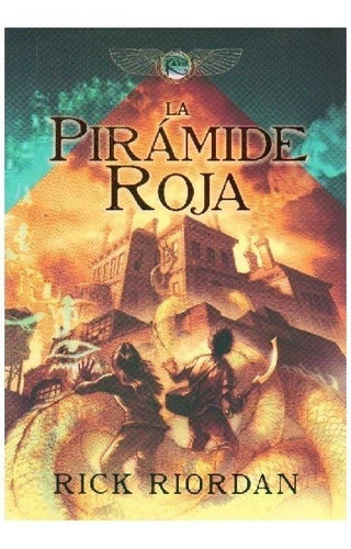 Rick Riordan - La Pirámide Roja - Héroes Del Olimpo