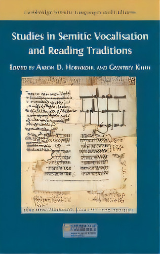 Studies In Semitic Vocalisation And Reading Traditions, De Aaron D Hornkohl. Editorial Open Book Publishers, Tapa Dura En Inglés