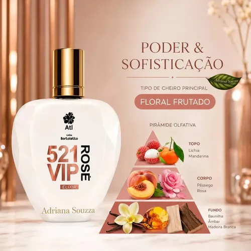 Kit Perfume 521 Vip Rose Elixir 100ml + 15ml Bortoletto Atlântica