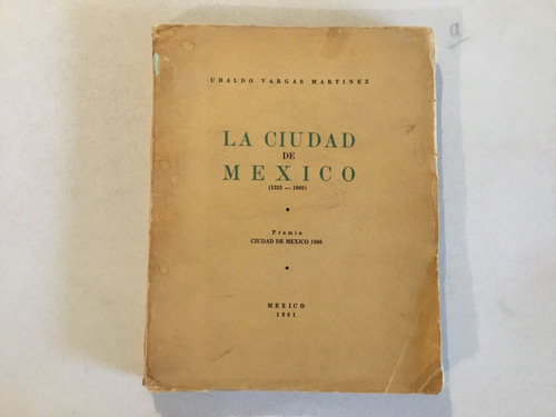 Ubaldo Vargas Martínez - La Ciudad De México (firmado)
