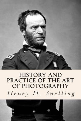 Libro History And Practice Of The Art Of Photography - Sn...