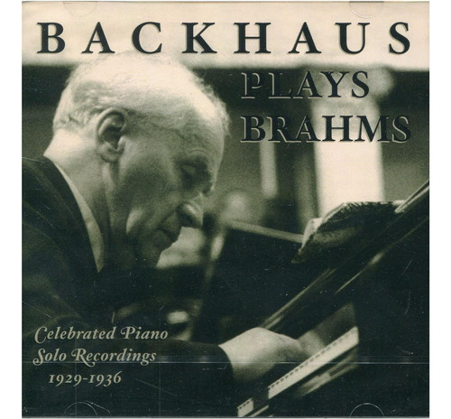 Cd: Backhaus Plays Brahms: Celebrated Hmv Solo Piano Recordi