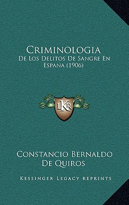 Libro Criminologia: De Los Delitos De Sangre En Espana (1...