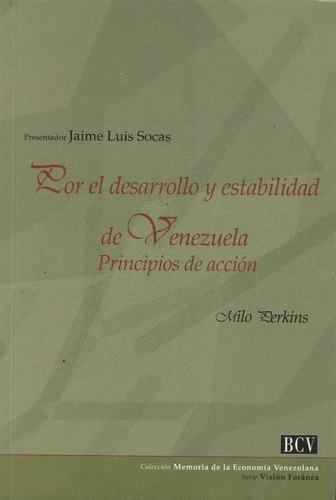 Por El Desarrollo Y Estabilidad De Venezuela Principios De A