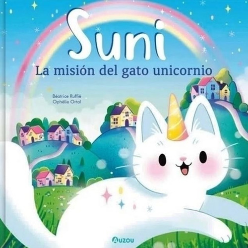 Suni La Mision Del Gato Unicornio (td) - Ruffie, Beatrice