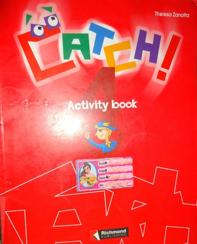 Catch Activity Book 4 Theresa Zanatta Richmond Publishing