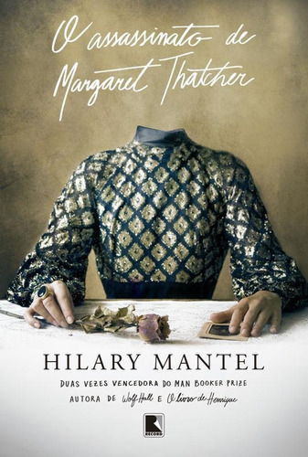 Imagem 1 de 2 de O assassinato de Margaret Thatcher, de Mantel, Hilary. Editora Record Ltda., capa mole em português, 2015