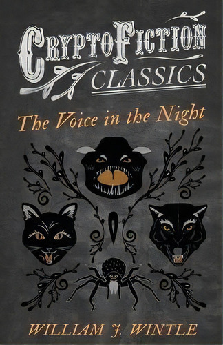 The Voice In The Night (cryptofiction Classics), De William J. Wintle. Editorial Read Books, Tapa Blanda En Inglés