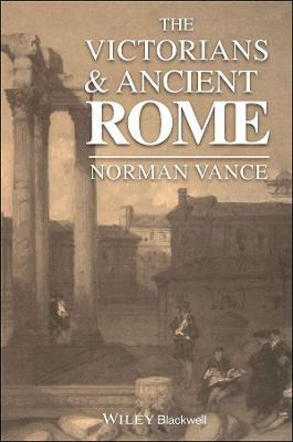 Libro The Victorians And Ancient Rome - Norman Vance