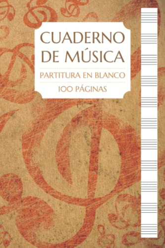 Cuaderno De Musica - Partitura En Blanco - Cuaderno Para Mus