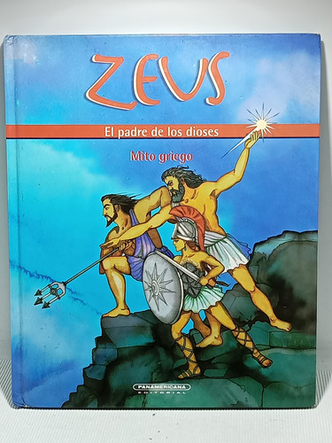 Zeus - El Padre De Los Dioses - Mitos - Panamericana - 2006