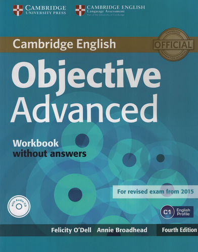 Objective Advanced (4/Ed) - Wbk Without Key W/Cd, de Felicity, Annie. Editorial CAMBRIDGE UNIVERSITY PRESS en inglês