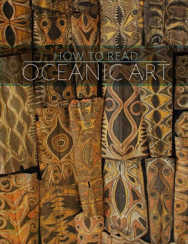 Libro: How To Read Oceanic Art (the Metropolitan Museum Of A
