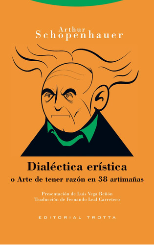 Libro : Dialctica Erstica O Arte De Tener Razn En 38...