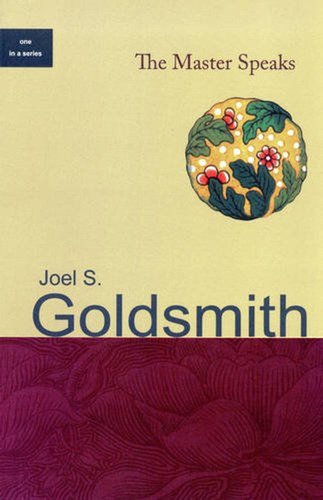 The Master Speaks (en Inglés) / Goldsmith, Joel S.