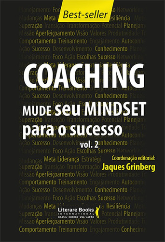 Coaching - Mude seu mindset para o sucesso - volume 2, de Grinberg, Jaques. Editora Literare Books International Ltda, capa mole em português, 2019