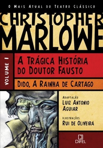 A trágica história do Doutor Fausto / Dido, a rainha de Catargo, de Luiz Antônio Aguiar. Editora Bertrand Brasil, capa mole em português