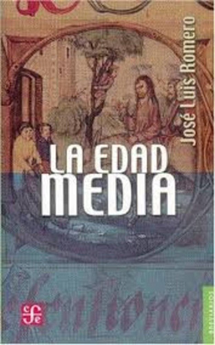 La Edad Media - Romero, José Luis