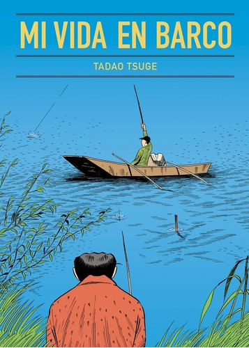 Mi Vida En Barco - Tadao Tsuge