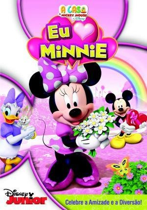 Casa Do Mickey Mouse - Eu Amo Minnie