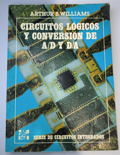 Libro Circuitos Logicos Y Conversion De A/d Y D/a.