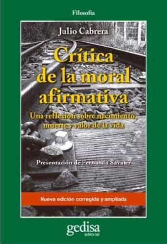 Crítica De La Moral Afirmativa, De Cabrera, Julio. Editorial Gedisa En Español