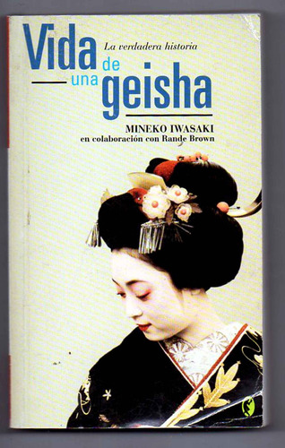 Vida De Una Geisha - Mineko Iwasaki