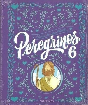 Diario De Una Misión Peregrinos 6 + Oraciones Edelvives