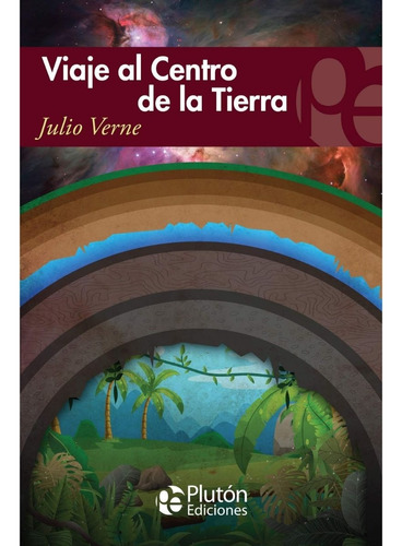 Viaje Al Centro De La Tierra / Julio Verne