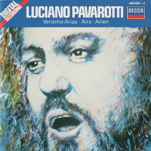 Luciano Pavarotti - Verismo Arias Airs Arien