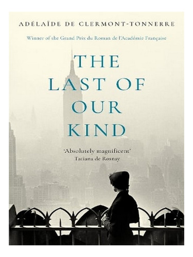 The Last Of Our Kind (paperback) - Adélaïde De Clermon. Ew03