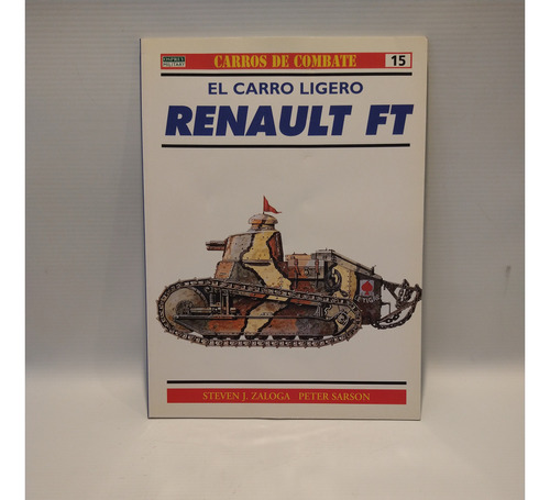 El Carro Ligero Renault Ft Steven J Zaloga Osprey Del Prado