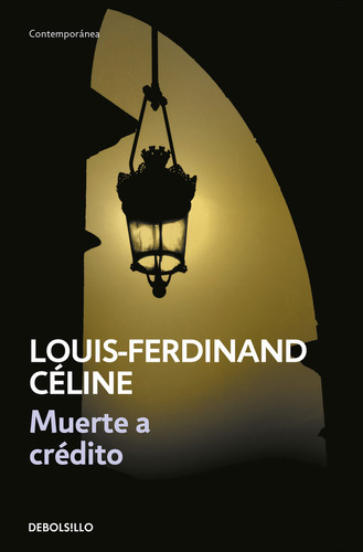 Muerte A Credito - Celine,louis Ferdinand