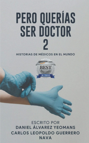 Libro: Pero Querias Ser Doctor 2, En Español, Tapa Blanda