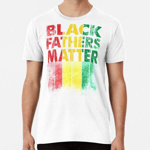 Remera Strong Black Father Matter Black History Afro Dad ALG