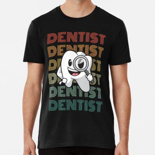 Remera Diseño Retro Divertido Del Diente Del Dentista Algodo