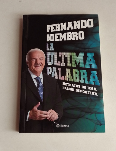 La Ultima Palabra Fernando Niembro 