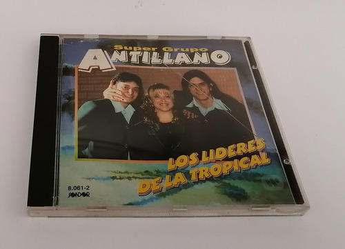 Super Grupo Antillano - Los Líderes De La Tropical  C D 