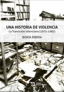Libro Una Historia De Violencia La Transicion - Aa.vv